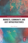 Markets, Community and Just Infrastructures - eBook