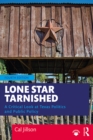 Lone Star Tarnished : A Critical Look at Texas Politics and Public Policy - eBook