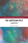 The Cartesian Split : A Hidden Myth - eBook