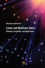 Linear and Nonlinear Optics : Materials, Properties, and Applications - eBook