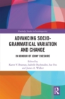 Advancing Socio-grammatical Variation and Change : In Honour of Jenny Cheshire - eBook