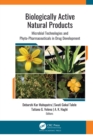 Biologically Active Natural Products : Microbial Technologies and Phyto-Pharmaceuticals in Drug Development - eBook