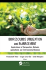 Bioresource Utilization and Management : Applications in Therapeutics, Biofuels, Agriculture, and Environmental Science - eBook