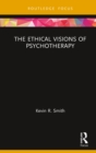 The Ethical Visions of Psychotherapy - eBook