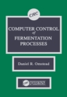 Computer Control of Fermentation Processes - eBook