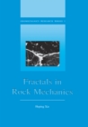 Fractals in Rock Mechanics - Heping Xie