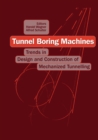 Tunnel Boring Machines: Trends in Design and Construction of Mechanical Tunnelling : Proceedings of the international lecture series, Hagenberg Castle, Linz, 14-15 December 1995 - eBook
