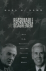 Reasonable Disagreement : Two U.S. Senators and the Choices They Make - eBook
