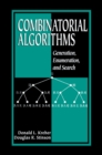 Combinatorial Algorithms : Generation, Enumeration, and Search - eBook