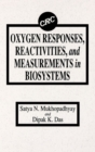 Oxygen Responses, Reactivities, and Measurements in Biosystems - eBook