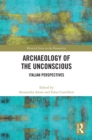 Archaeology of the Unconscious : Italian Perspectives - eBook
