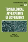 Technological Applications of Dispersions - eBook