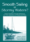 Smooth Sailing or Stormy Waters? : Family Transitions Through Adolescence and Their Implications for Practice and Policy - eBook