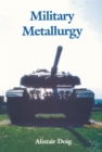 Military Metallurgy - eBook