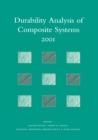 Durability Analysis of Composite Systems 2001 : Proceedings of the 5th International Conference , DURACOSYS 2001, tokyo, 6-9 November 2001 - eBook