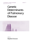 Genetic Determinants of Pulmonary Disease - eBook