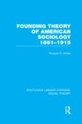 Founding Theory of American Sociology, 1881-1915 (RLE Social Theory) - eBook