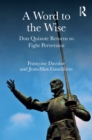 A Word to the Wise : Don Quixote Returns to Fight Perversion - eBook