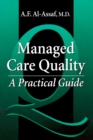 Managed Care Quality : A Practical Guide - eBook