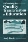 A Roadmap for Quality Transformation in Education : A Guide for Local Education Reform Leaders - eBook