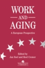 Work and Aging : A European Prospective - eBook