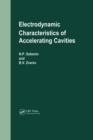 Electrodynamic Characteristics of Accelerating Cavities - eBook