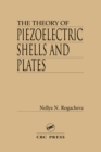 The Theory of Piezoelectric Shells and Plates - eBook