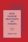 Bone Marrow Processing and Purging : a Practical Guide - eBook