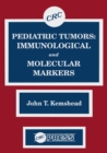 Pediatric Tumors : Immunological and Molecular Markers - eBook