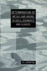 Determination of Metals and Anions in Soils, Sediments and Sludges - eBook