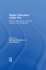 Higher Education Under Fire : Politics, Economics, and the Crisis of the Humanities - eBook