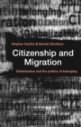 Citizenship and Migration : Globalization and the Politics of Belonging - eBook