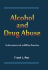 Alcohol and Drug Abuse as Encountered in Office Practice - eBook