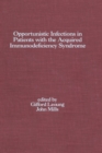 Opportunistic Infections in Patients with the Acquired Immunodeficiency Syndrome - eBook