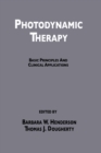 Photodynamic Therapy : Basic Principles and Clinical Applications - eBook