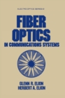 Fiber Optics in Communications Systems - eBook