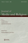 Framing Religion in the News : A Special Issue of the journal of Media and Religion - eBook