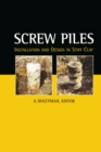 Screw Piles - Installation and Design in Stiff Clay - eBook