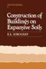 Construction of Buildings on Expansive Soils - eBook