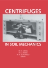 Centrifuges in Soil Mechanics - eBook