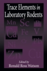 Trace Elements in Laboratory Rodents - eBook