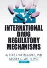 International Drug Regulatory Mechanisms - eBook