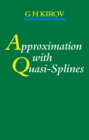 Approximation with Quasi-Splines - eBook