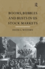 Booms, Bubbles and Bust in the US Stock Market - eBook