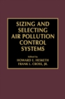 Sizing and Selecting Air Pollution Control Systems - eBook