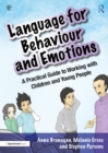 Language for Behaviour and Emotions : A Practical Guide to Working with Children and Young People - eBook