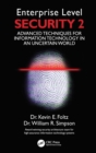 Enterprise Level Security 2 : Advanced Techniques for Information Technology in an Uncertain World - eBook