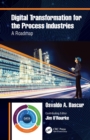 Digital Transformation for the Process Industries : A Roadmap - eBook