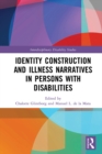 Identity Construction and Illness Narratives in Persons with Disabilities - eBook