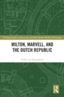 Milton, Marvell, and the Dutch Republic - eBook